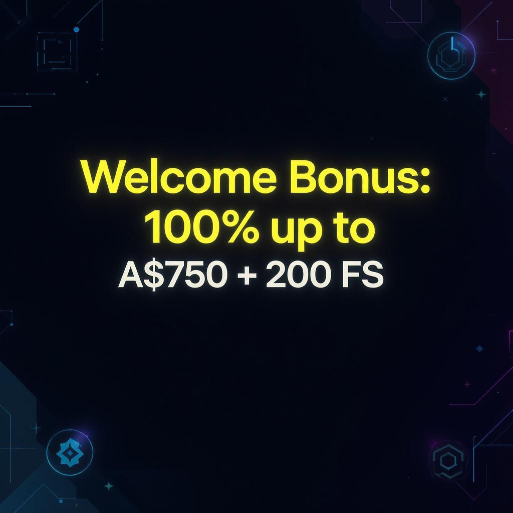 Welcome Bonus: 100% up to A$750 + 200 FS